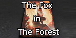 The Fox In The Forest